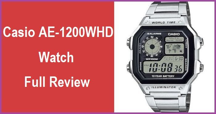 Casio AE-1200WHD Watch Full Review