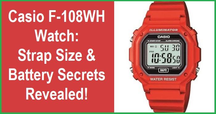 Casio F-108WH watch with guide to strap size and battery replacement.