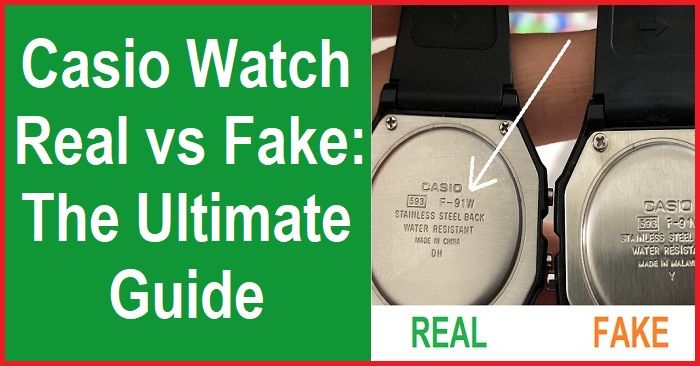 Comparison of Genuine vs Counterfeit Casio Watches