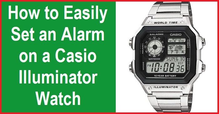 Casio Illuminator Watch - Setting Alarms Guide
