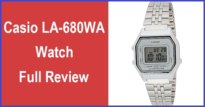Casio LA-680WA Watch Full Review